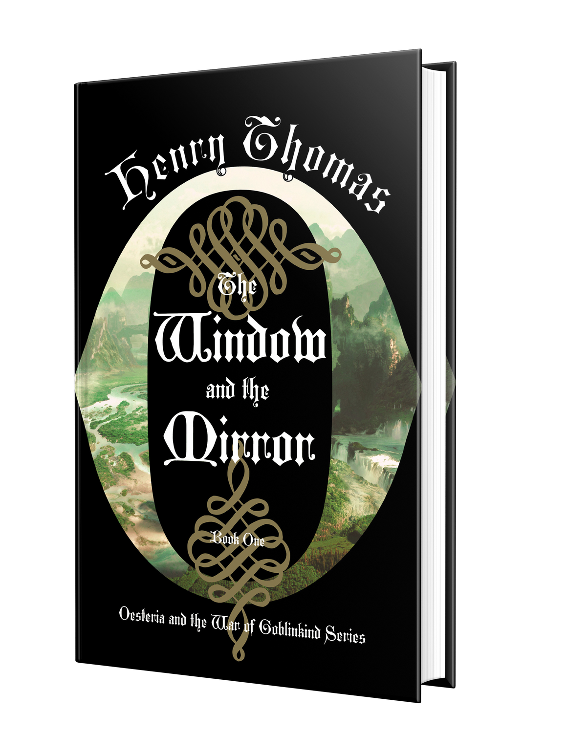 The Window and the Mirror Book One: Oesteria and the War of Goblinkind [Signed]