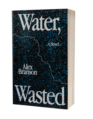 Water, Wasted [Signed]
